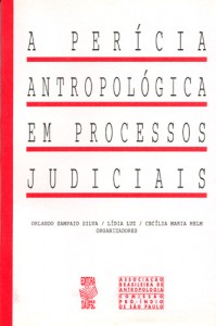 Antropologia e Indigenismo: A Perícia Antropológica em Processos Judiciais